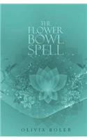 The Flower Bowl Spell