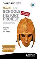 My Revision Notes Aqa GCSE Schools History Project