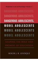 Dangerous Adolescents, Model Adolescents