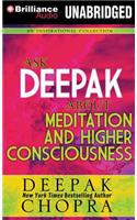 Ask Deepak about Meditation & Higher Consciousness
