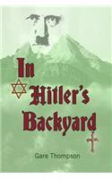 In Hitler's Backyard