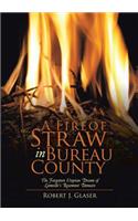 Fire of Straw in Bureau County