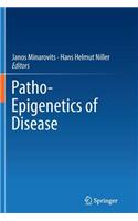 Patho-Epigenetics of Disease