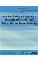 Mine Roof Bolting Machine Safety
