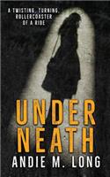 Underneath