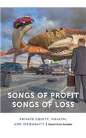 Songs of Profit, Songs of Loss