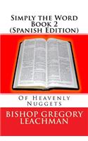 Simply the Word Book 2 (Spanish Edition)