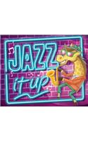 Jazz It Up