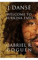 I Dansé: Welcome to Burkina Faso(English)