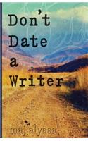 Don't Date a Writer