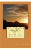 My Journeys Through Death