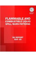 Flammable and Combustible Liquid Spill/Burn Patterns