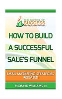 How to build a successful sale's funnel