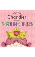 Today Chandler Will Be a Princess