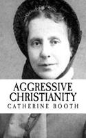 Aggressive Christianity