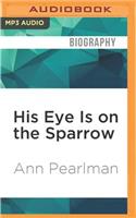 His Eye Is on the Sparrow
