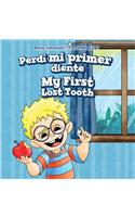 Perdí Mi Primer Diente / My First Lost Tooth
