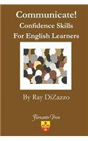 Communicate! Confidence Skills for English Learners