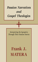 Passion Narratives and Gospel Theologies