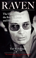 Raven: The Untold Story of the Rev. Jim Jones and His People(English)