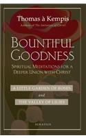 Bountiful Goodness: A Little Garden of Roses and the Valley of Lilies