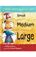 Small Medium Large