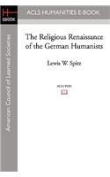 Religious Renaissance of the German Humanists