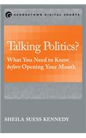 Talking Politics?