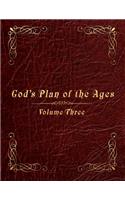 God's Plan of the Ages Volume 3