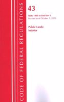 Code of Federal Regulations, Title 43 Public Lands: Interior 1000-End, Revised as of October 1, 2020 Part 2