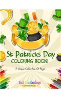 St Patrick's Day Coloring Book! A Unique Collection Of Pages