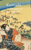 Kunisada 53 Stations of the Tōkaidō: Hardcover