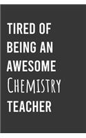 Tired of Being an Awesome Chemistry Teacher