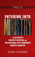 Entering Into Ministry Vol II