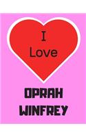 I love OPRAH WINFREY