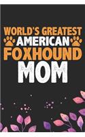 World's Greatest American Foxhound Mom