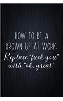 How To Be A Grown Up At Work