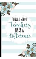 Sunday School Teachers Make A difference