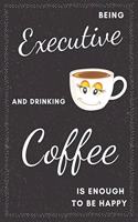 Executive & Drinking Coffee Notebook