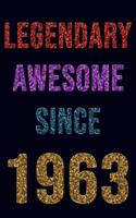 Legendary Awesome Since 1963 Notebook Birthday Gift