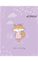 Have a Nice Day: Lined Notebook (8.5 x 11 Inches) 110 Pages