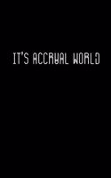 It's Accrual World: Blank Lined Accounting Composition Notebook, Journal & Planner - Accountant Gifts