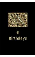 11 Birthdays: Celebration Message logbook For Visitors Family and Friends To Write In Comments & Best Wishes With and Gift Log (Celebration Guestbook)