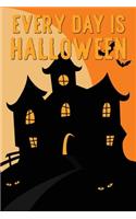 Everyday Is Halloween!