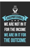 Paraprofessional In For The Outcome