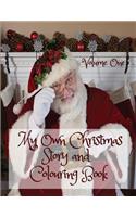 My Own Christmas Story and Colouring Book Volume One