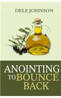 Anointing To Bounce Back