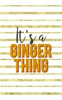 It's A Ginger Thing