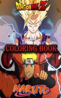 Naruto Vs Dragon Ball Z Coloring Book: This Amazing Coloring Book Will Make Your Kids Happier and Give Them Joy(ages 4-9)