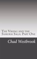 Viking and the Samurai Saga
